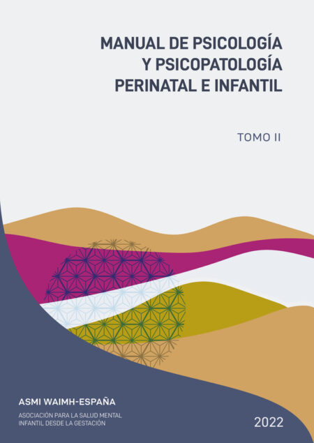 Manual de psicología y psicopatología perinatal e infantil:TOMO II