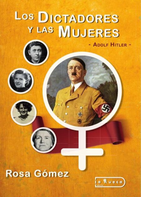 Los Dictadores y las Mujeres:Adolf Hitler