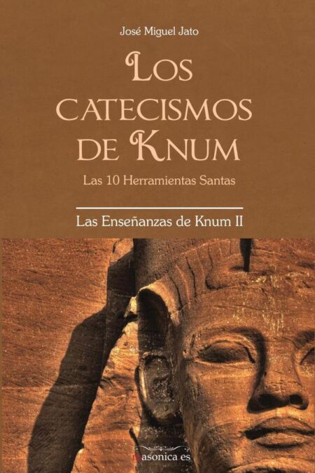 Los catecismos de Knum:(Las 10 Herramientas Santas)