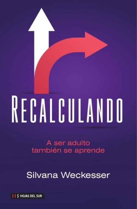 Recalculando:A ser adulto también se aprende