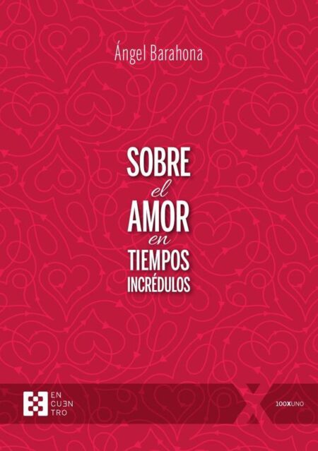 Sobre el amor en tiempos incrédulos