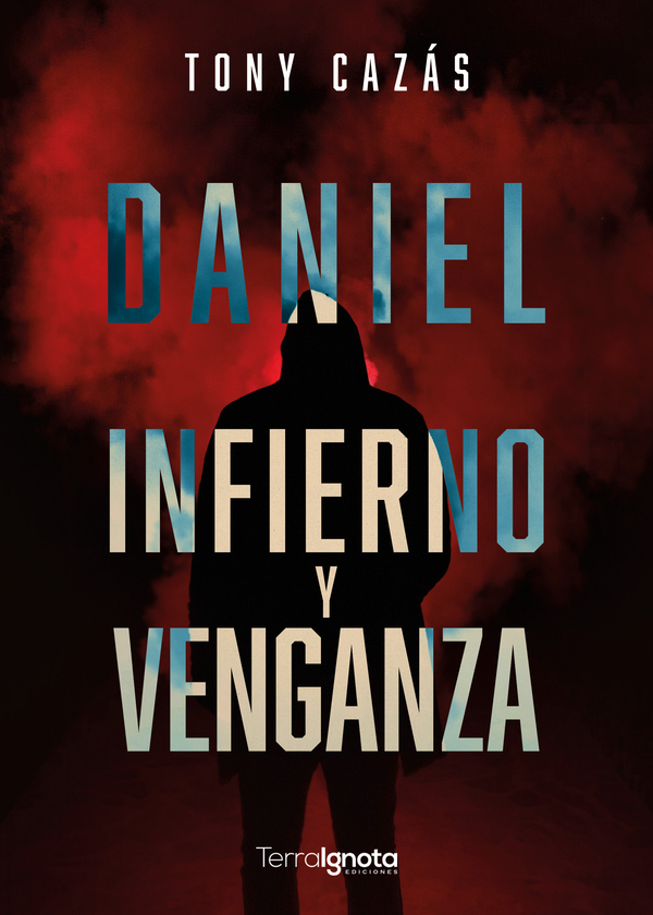 Daniel. Infierno y venganza