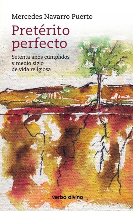 Pretérito perfecto:Setenta años cumplidos y medio siglo de vida religiosa