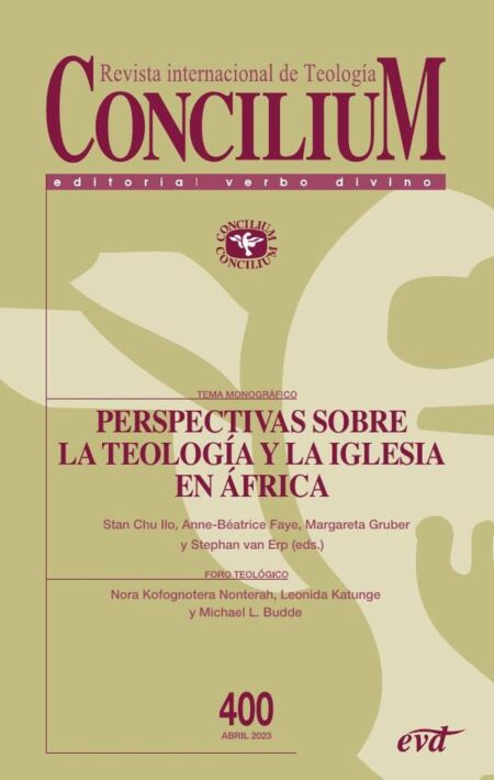 Perspectivas sobre la teología y la Iglesia en África,Perspectivas sobre la teología y la Iglesia en África:Concilium 400