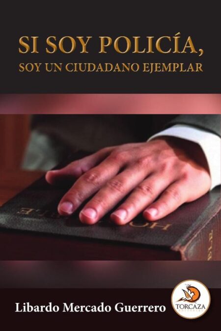 Si soy policía, soy un ciudadano ejemplar