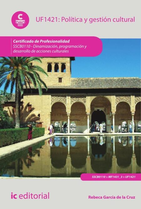 Política y gestión cultural. SSCB0110 - Dinamización, programación y desarrollo de acciones culturales