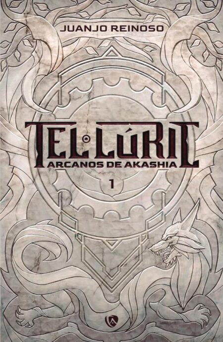 Tel·lúric:Arcanos de Akashia I. Aserción