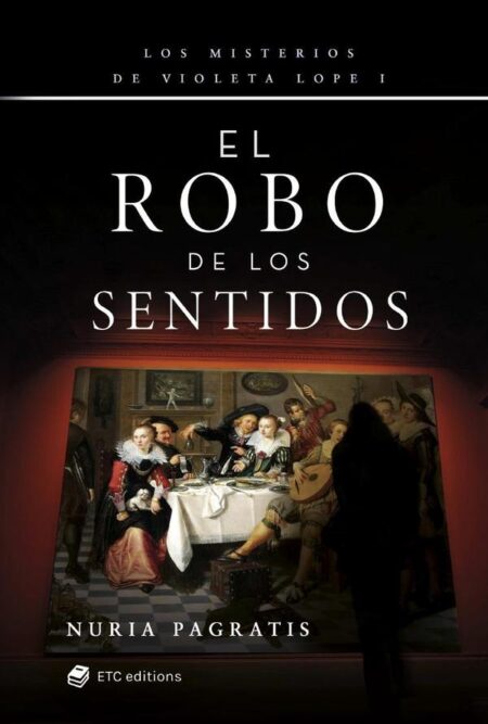 El robo de los sentidos:Los misterios de Violeta Lope