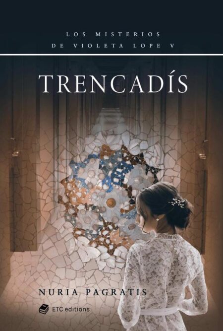 Trencadís:Los Misterios de Violeta Lope V