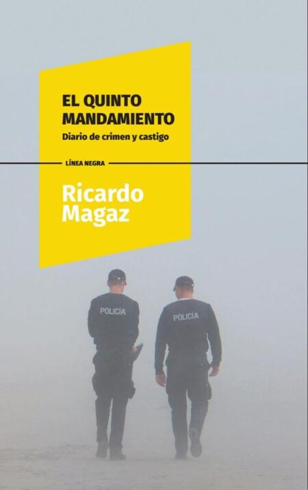 El quinto mandamiento:Diario de crimen y castigo