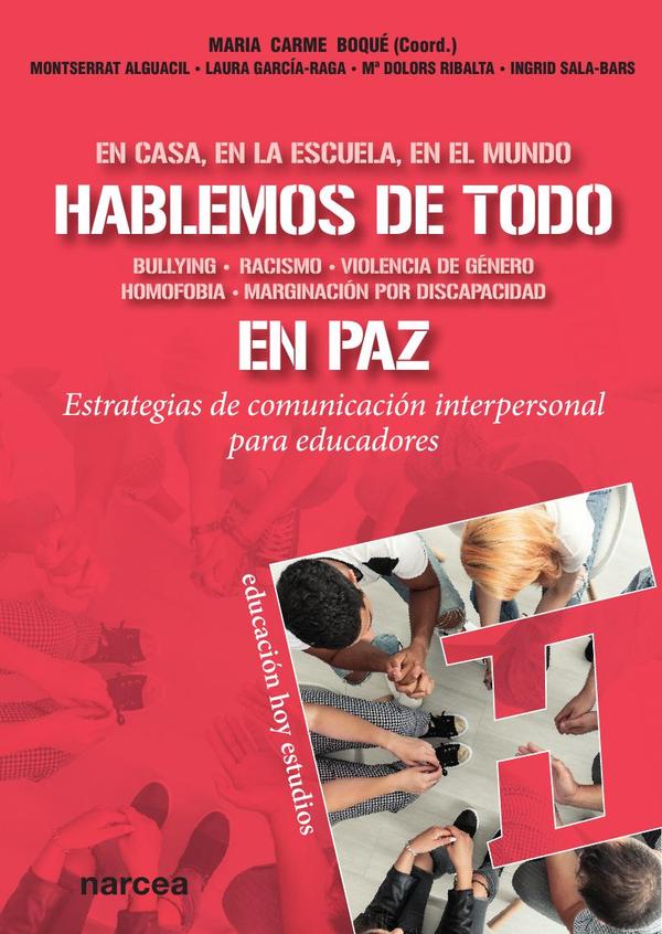 Hablemos de todo en paz:Estrategias de comunicación interpersonal para educadores