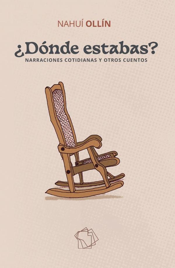¿Dónde estabas? Narraciones cotidianas y otros cuentos