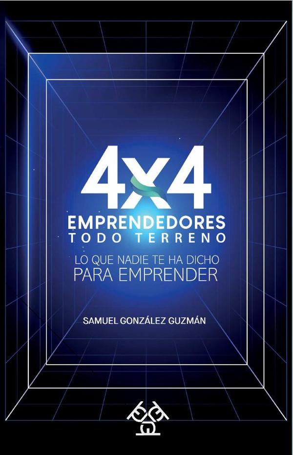 4x4 Emprendedores todo terreno:Lo que nadie te ha dicho para emprender