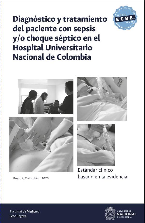 Estándar clínico basado en la evidencia: diagnóstico y tratamiento del paciente con sepsis y/o choque séptico en el Hospital Universitario Nacional de Colombia