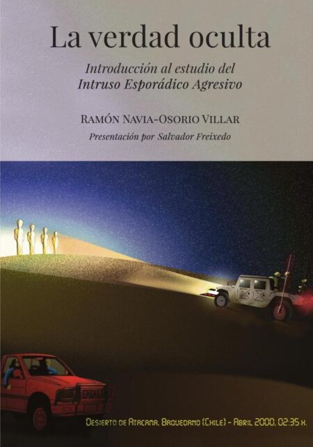 La verdad oculta:Introducción al Intruso Esporádico Agresivo