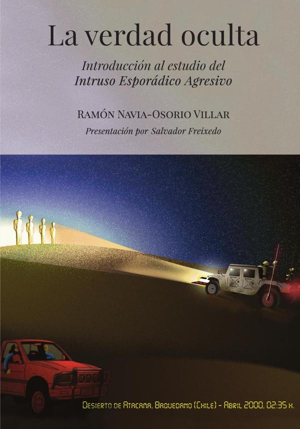 La verdad oculta:Introducción al Intruso Esporádico Agresivo