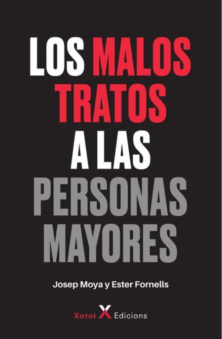 Los malos tratos a las personas mayores