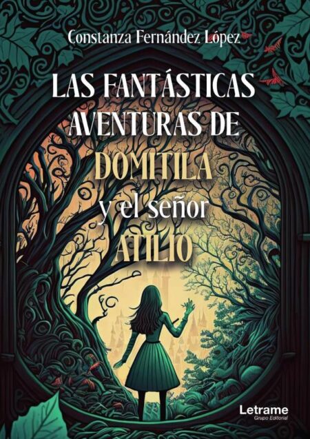 Las fantásticas aventuras de Domitila y el señor Atilio