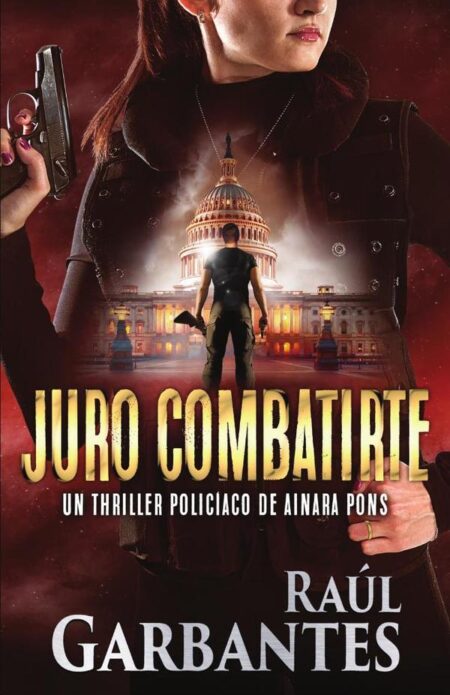 Juro combatirte:Un thriller policíaco