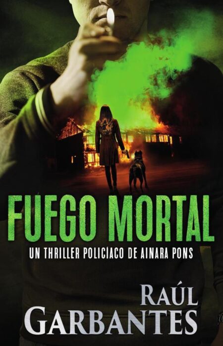 Fuego mortal:Un thriller policíaco