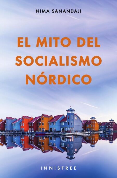 El mito del socialismo nórdico
