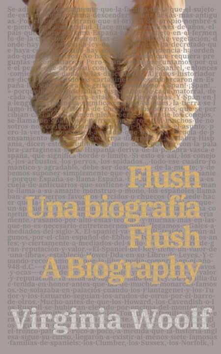 Flush: Una biografía - Flush: A Biography:Texto paralelo bilingüe - Bilingual edition: Inglés - Español / English - Spanish