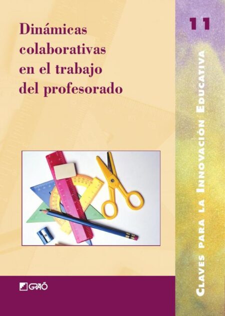 Dinámicas colaborativas en el trabajo del profesor:El paso del yo al nosotros
