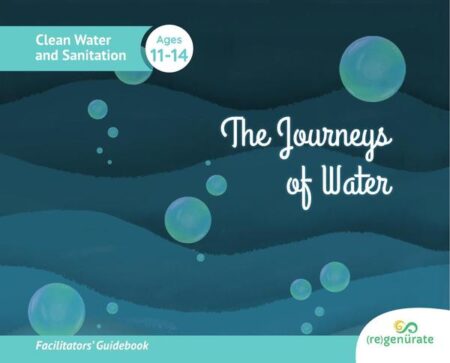 The Journeys Of Water, Facilitators' Guidebook