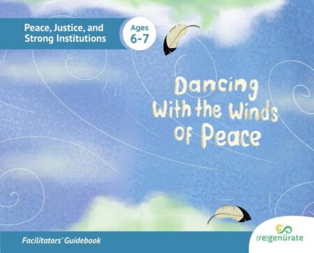 Dancing With the Winds of Peace: Facilitators' Guidebook