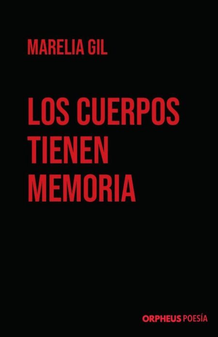 Los cuerpos tienen memoria