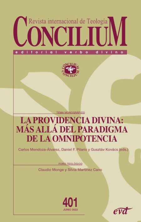 La providencia divina: más allá del paradigma de la omnipotencia:Concilium 401