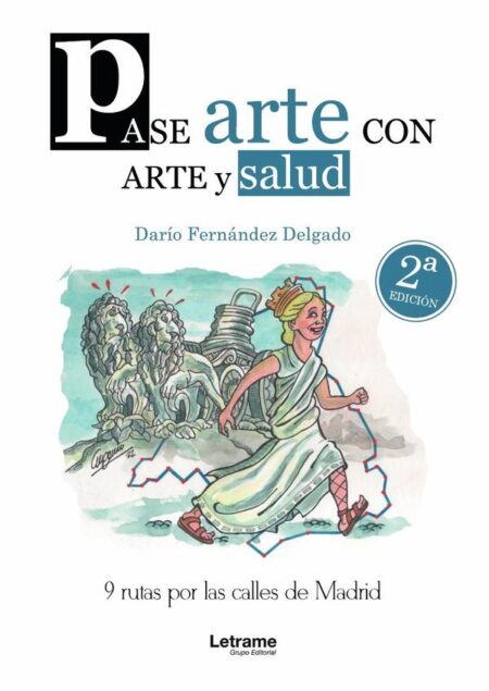 Pase-arte con arte y salud por las calles de Madrid