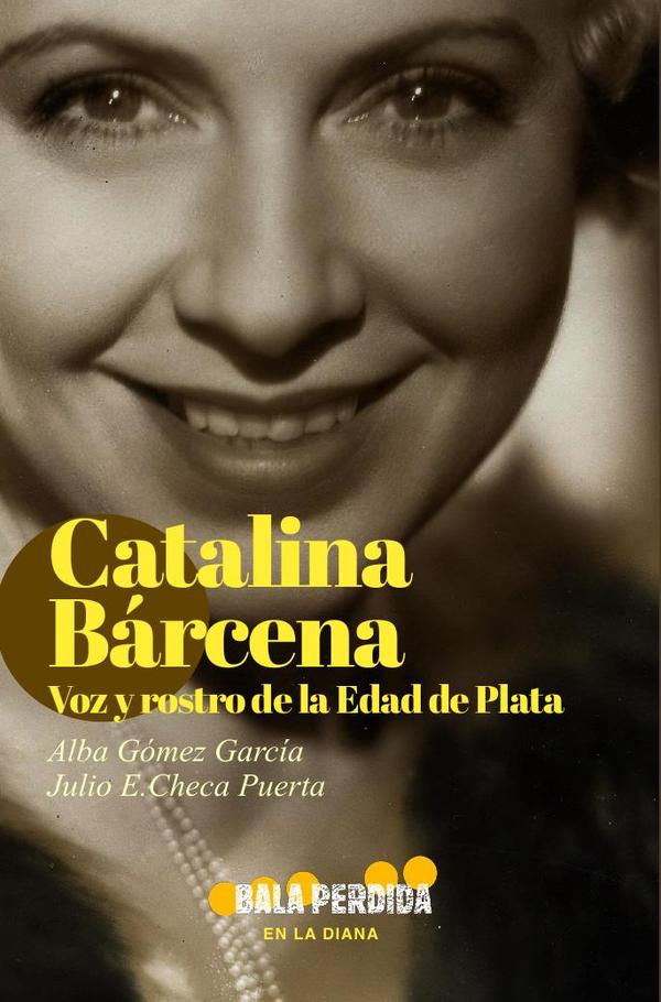 Catalina Bárcena:Voz y rostro de la Edad de Plata