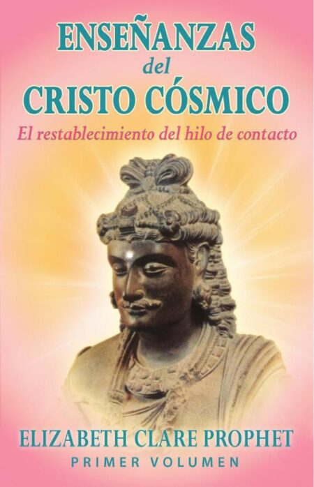 Enseñanzas del Cristo Cósmico:El restablecimiento del hilo del contacto