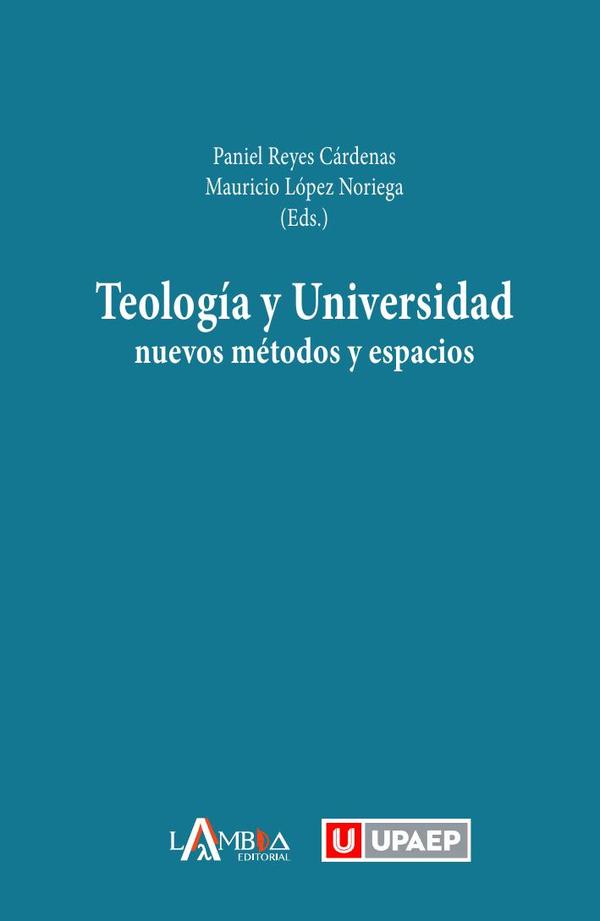 Teología y Universidad:Nuevos métodos y espacios