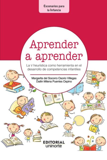 Aprender a aprender:La V heurística como herramienta de desarrollo de las competencias infantiles
