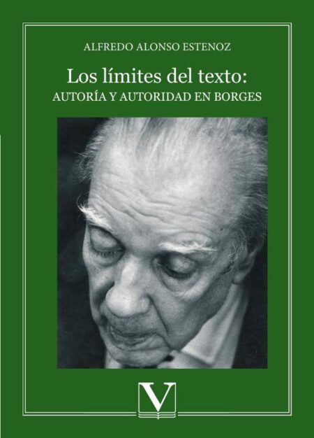 Los límites del texto: autoría y autoridad en Borges
