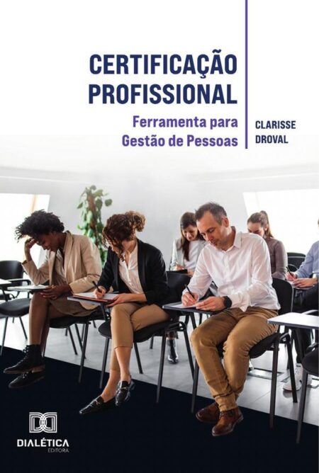 Certificação Profissional:ferramenta para Gestão de Pessoas