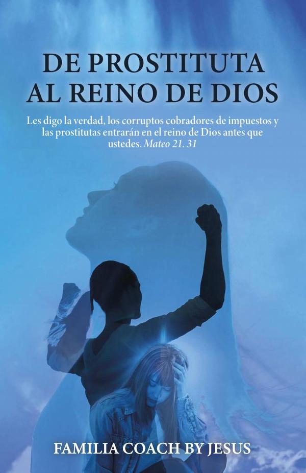 De prostituta al reino de Dios