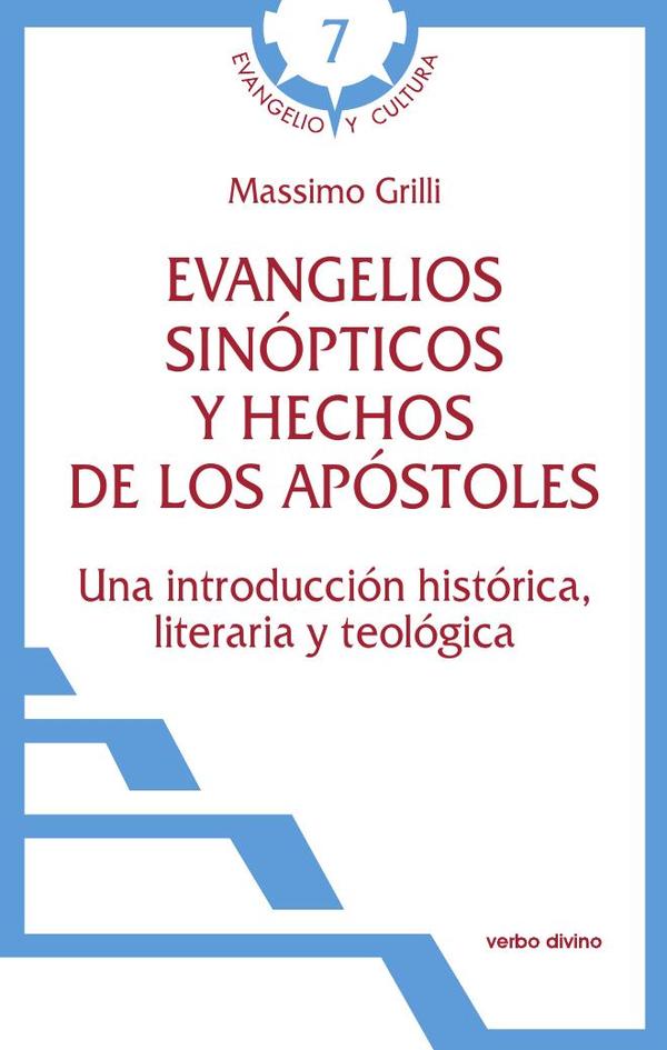 Evangelios sinópticos y Hechos de los Apóstoles:Una introducción histórica, literaria y teológica