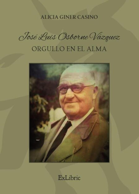 José Luis Osborne Vázquez. Orgullo en el alma