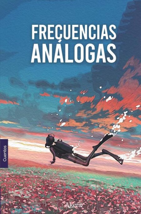 COLECCIÓN DE MUNDOS ALTERNOS. Frecuencias análogas