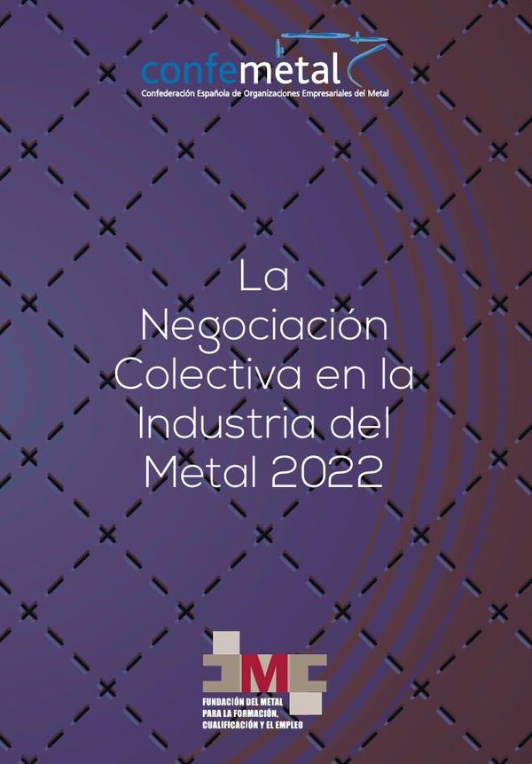 La negociación colectiva en la Industria del Metal en 2022