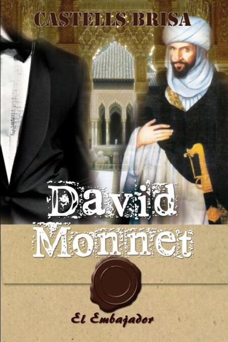 David Monnet IX:El embajador