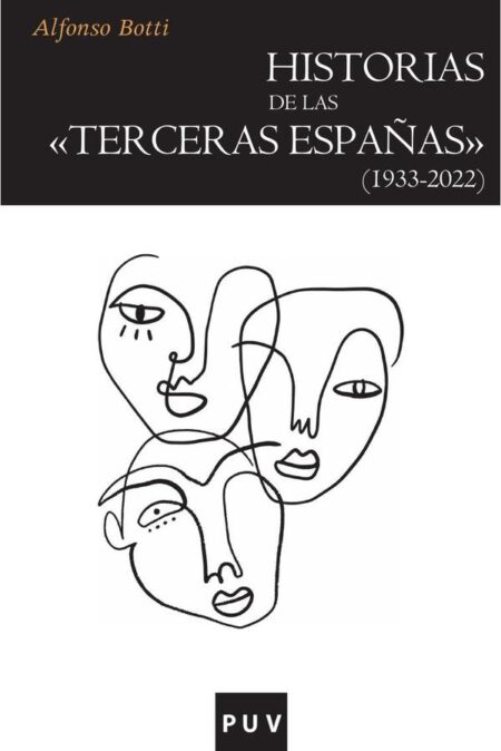 Historias de las «terceras Españas» (1933-2022)