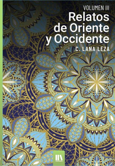 Relatos de oriente y occidente. Vol. III