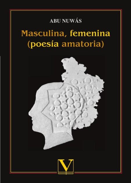 Masculina, femenina:(poesía amatoria)
