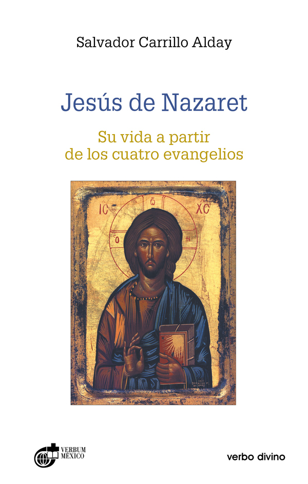 Jesús de Nazaret:Su vida a partir de los cuatro evangelios