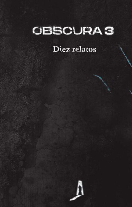 Obscura 3. Diez relatos
