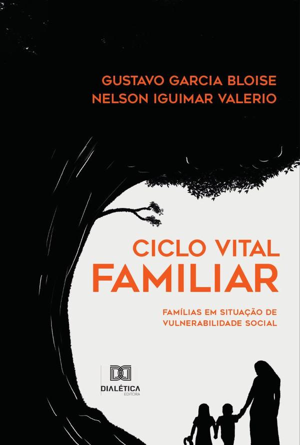 Ciclo Vital Familiar:famílias em situação de vulnerabilidade social